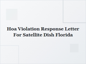 How to Respond to an Hoa Violation for a Satellite Dish in Florida