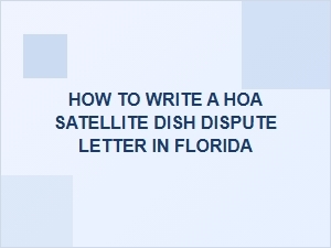 How to Write a Satellite Dish Dispute Letter to Your Florida Hoa