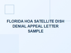 How to Appeal a Florida Hoa Satellite Dish Denial