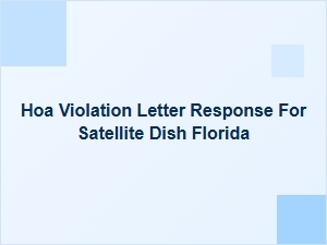 How to Respond to an Hoa Violation Letter for a Satellite Dish in Florida